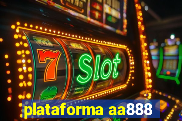 plataforma aa888